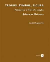 Pargačová, Lucie - Tropus, symbol, figura