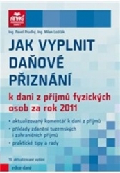 Lošťák, Milan - Jak vyplnit daňové přiznání k dani z příjmů fyzických osob za rok 2011