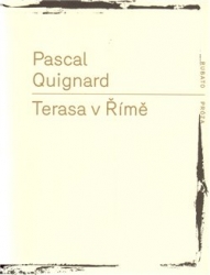 Quignard, Pascal - Terasa v Římě