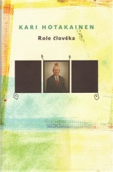 Hotakainen, Kari - Role člověka