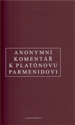 Anonym - Anonymní komentář k Platónovu &quot;Parmenidovi&quot;