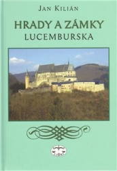 Kilián, Jan - Hrady a zámky Lucemburska