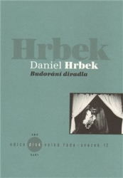 Hrbek, Daniel - Budování divadla