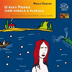 Coelho, Paulo - U řeky Piedra jsem usedla a plakala