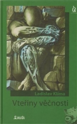 Klíma, Ladislav - Vteřiny věčnosti
