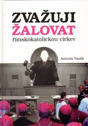 Vaněk, Antonín - Zvažuji žalovat římskokatolickou církev