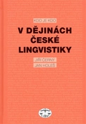 Černý, Jiří - Kdo je kdo v dějinách české lingvistiky