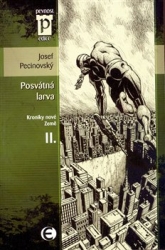 Pecinovský, Josef - Posvátná larva
