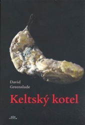 Greenslade, David - Keltský kotel