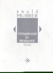 Murrer, Ewald - Vyznamenání za prohranou válku