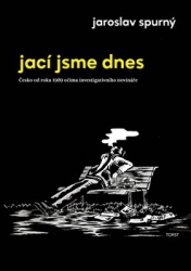 Spurný, Jaroslav - Jací jsme dnes