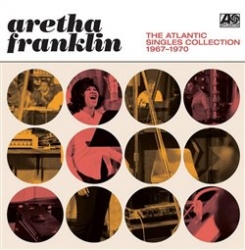 Aretha Franklin - The Atlantic Singles Collection 1967-1970