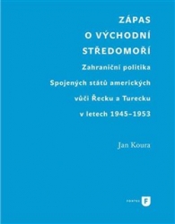 Koura, Jan - Zápas o východní Středomoří