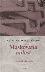 Payne, Petr Pazdera - Maskovaná milost