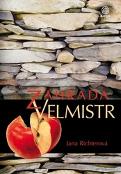 Richterová, Jana - Zahrada Velmistr