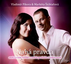 Pikora, Vladimír - Nahá pravda