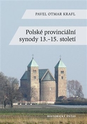 Krafl, Pavel Otmar - Polské provinciální synody 13.-15. století