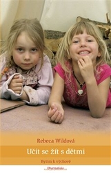 Wildová, Rebeca - Učit se žít s dětmi