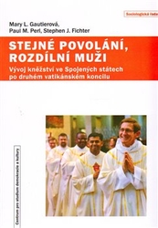 Fichter, Stephen J. - Stejné povolání, rozdílní muži