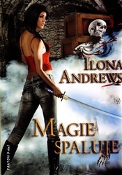 Andrews, Ilona - Magie spaluje