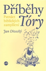 Divecký, Jan - Příběhy Tóry