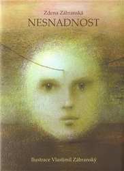 Zábranská, Zdena - Nesnadnost