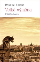 Camus, Renaud - Velká výměna