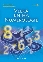 Wüstová, Editha; Schieferleová, Sabine - Velká kniha numerologie