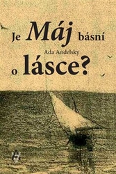 Andelsky, Ada - Je Máj básní o lásce?