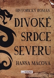 Mácová, Hanna - Divoké srdce severu