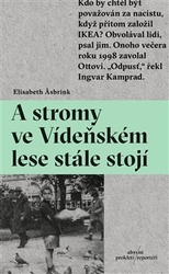 Asbrink, Elisabeth - A stromy ve Vídeňském lese stále stojí	