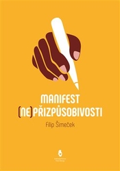 Šimeček, Filip - Manifest (ne)přizpůsobivosti