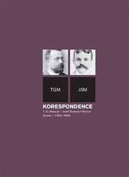 Kokešová, Helena - Korespondence T. G. Masaryk – Josef Svatopluk Machar. Svazek I. (1893–1895)