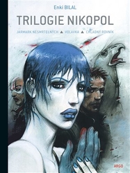 Bilal, Enki - Trilogie Nikopol