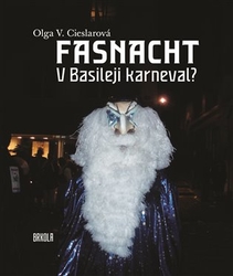 Cieslarová, Olga V. - Fasnacht