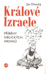 Divecký, Jan - Králové Izraele