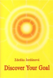 Jordánová, Zdeňka - Discover Your Goal