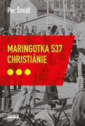 Šmidl , Petr - Maringotka 537, Christiánie