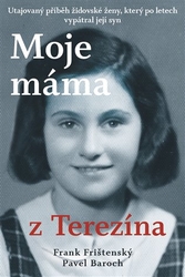 Baroch, Pavel - Moje máma z Terezína