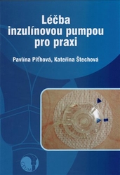 Piťhová, Pavlína - Léčba inzulínovou pumpou pro praxi