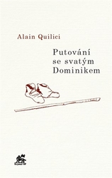 Quilici, Alain - Putování se svatým Dominikem