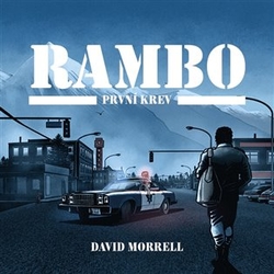 Morrell, David - Rambo – První krev