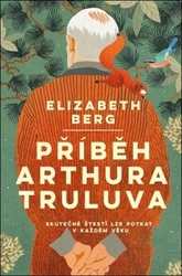 Berg, Elizabeth - Příběh Arthura Truluva