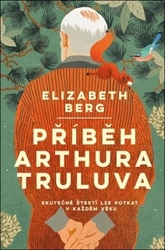 Berg, Elizabeth - Příběh Arthura Truluva