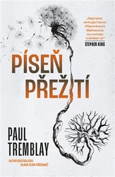 Tremblay, Paul G. - Píseň přežití