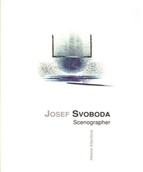Albertová, Helena - Josef Svoboda - scenographer