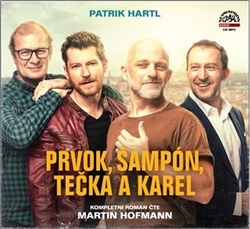 Hartl, Patrik - Prvok, Šampón, Tečka a Karel
