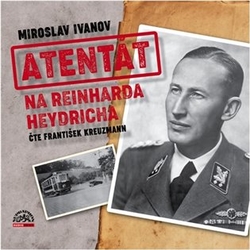 Ivanov, Miroslav - Atentát na Reinharda Heydricha