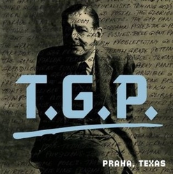 T.G.P. - Praha, Texas