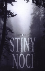 Šenová, Irena - Stíny noci